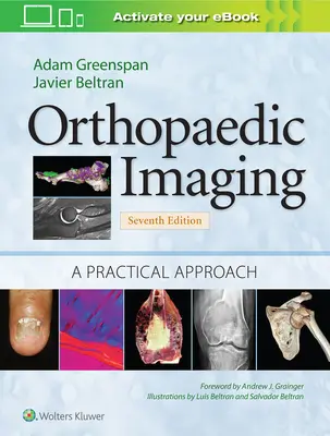 Orthopädische Bildgebung: Eine praktische Herangehensweise - Orthopaedic Imaging: A Practical Approach