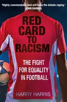 Rote Karte für Rassismus - Der Kampf um Gleichberechtigung im Fußball - Red Card to Racism - The Fight for Equality in Football