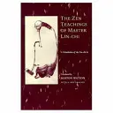 Die Zen-Lehren von Meister Lin-Chi: Eine Übersetzung des Lin-Chi Lu - The Zen Teachings of Master Lin-Chi: A Translation of the Lin-Chi Lu