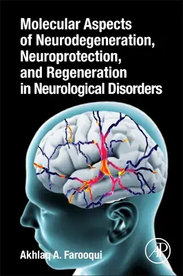 Molekulare Aspekte der Neurodegeneration, Neuroprotektion und Regeneration bei neurologischen Erkrankungen - Molecular Aspects of Neurodegeneration, Neuroprotection, and Regeneration in Neurological Disorders