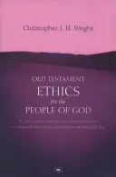 Alttestamentliche Ethik für das Volk Gottes (Wright Christopher J. H. (Autor)) - Old Testament Ethics for the People of God (Wright Christopher J H (Author))