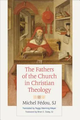 Die Kirchenväter in der christlichen Theologie - The Fathers of the Church in Christian Theology