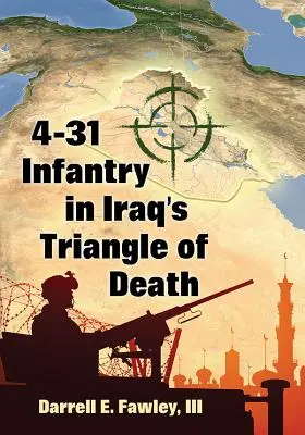 4-31 Infanterie im irakischen Dreieck des Todes - 4-31 Infantry in Iraq's Triangle of Death