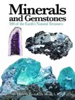 Mineralien und Edelsteine: 300 der natürlichen Schätze der Erde - Minerals and Gemstones: 300 of the Earth's Natural Treasures