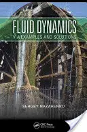 Fluiddynamik über Beispiele und Lösungen - Fluid Dynamics Via Examples and Solutions