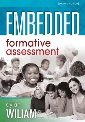 Eingebettete formative Beurteilung: (Strategien für die Beurteilung im Klassenzimmer, die das Engagement und das Lernen der Schüler fördern) - Embedded Formative Assessment: (Strategies for Classroom Assessment That Drives Student Engagement and Learning)