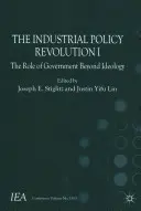 Die industriepolitische Revolution I: Die Rolle der Regierung jenseits der Ideologie - The Industrial Policy Revolution I: The Role of Government Beyond Ideology