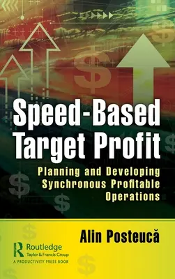 Geschwindigkeitsbasierter Zielgewinn: Planung und Entwicklung synchroner profitabler Operationen - Speed-Based Target Profit: Planning and Developing Synchronous Profitable Operations