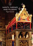 Heilige, Heiligtümer und Pilger - Saints, Shrines and Pilgrims