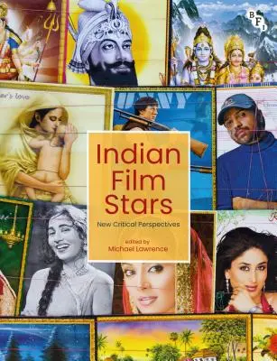 Indische Filmstars: Neue kritische Perspektiven - Indian Film Stars: New Critical Perspectives