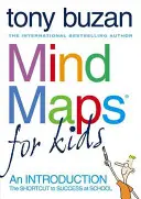 Mind Maps für Kinder: Die Abkürzung zum Erfolg in der Schule - Mind Maps for Kids: The Shortcut to Success at School