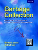 Garbage Collection: Algorithmen für die automatische dynamische Speicherverwaltung - Garbage Collection: Algorithms for Automatic Dynamic Memory Management