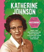 Vordenker: Katherine Johnson - Masterminds: Katherine Johnson