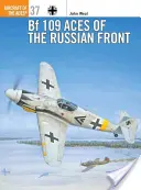Bf 109-Asse an der russischen Front - Bf 109 Aces of the Russian Front