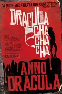 Anno Dracula: Dracula Cha Cha Cha