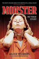 Monster: Im Kopf von Aileen Wuornos - Monster: Inside the Mind of Aileen Wuornos