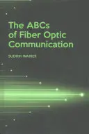 Das ABC der faseroptischen Kommunikation - The ABCs of Fiber Optic Communication