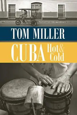 Kuba, heiß und kalt - Cuba, Hot and Cold