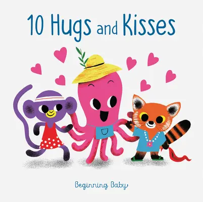 Chronik Baby: 10 Umarmungen und Küsse: Beginnendes Baby - Chronicle Baby: 10 Hugs & Kisses: Beginning Baby