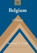 Belgien: Eine Geschichte - Belgium: A History