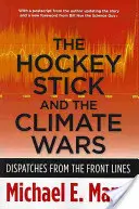 Der Hockeystick und die Klimakriege: Berichte von der Frontlinie - The Hockey Stick and the Climate Wars: Dispatches from the Front Lines