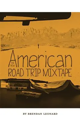 Das neue amerikanische Road Trip Mixtape - The New American Road Trip Mixtape