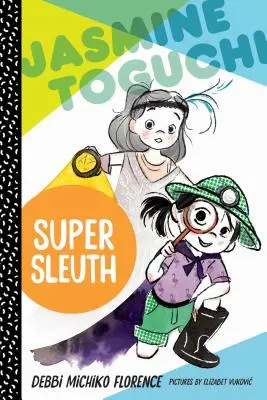 Jasmine Toguchi, die Superdetektivin - Jasmine Toguchi, Super Sleuth