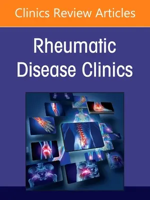 Lupus, eine Ausgabe der Rheumatic Disease Clinics of North America, 47 - Lupus, an Issue of Rheumatic Disease Clinics of North America, 47