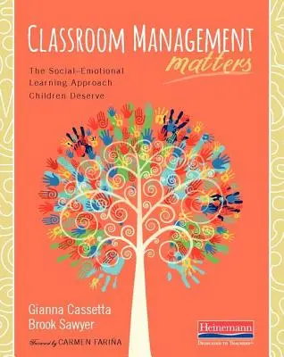 Classroom Management Matters: Der sozial-emotionale Lernansatz, den Kinder verdienen - Classroom Management Matters: The Social--Emotional Learning Approach Children Deserve