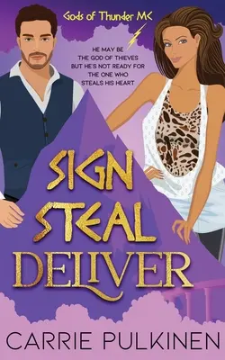 Zeichen stehlen liefern: Ein paranormaler Chik-Lit-Roman - Sign Steal Deliver: A Paranormal Chik Lit Novel