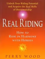 Richtiges Reiten - Reiten in Harmonie mit Pferden - Real Riding - How to Ride in Harmony with Horses