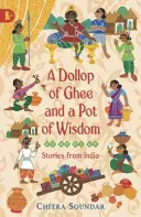 Ein Pümpel Ghee und ein Topf voller Weisheit - Dollop of Ghee and a Pot of Wisdom