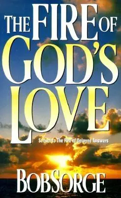 Das Feuer der Liebe Gottes: - Fire of Gods Love: