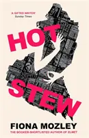 Heißer Eintopf - der neue Roman des für den Booker nominierten Autors von Elmet - Hot Stew - the new novel from the Booker-shortlisted author of Elmet