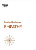 Einfühlungsvermögen (HBR-Reihe Emotionale Intelligenz) - Empathy (HBR Emotional Intelligence Series)