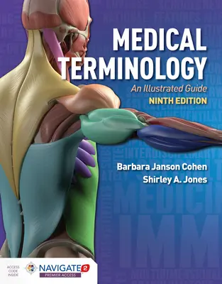 Medizinische Terminologie: Ein illustrierter Leitfaden: Ein illustrierter Leitfaden - Medical Terminology: An Illustrated Guide: An Illustrated Guide