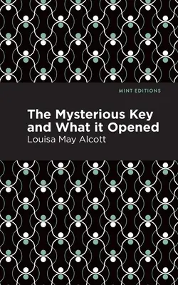 Der geheimnisvolle Schlüssel und was er öffnete - The Mysterious Key and What It Opened