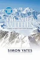 Wild Within - Klettern auf den entlegensten Bergen der Welt - Wild Within - Climbing the world's most remote mountains