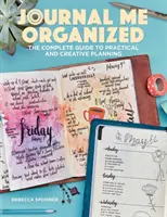 Journal Me Organized: Der komplette Leitfaden für praktische und kreative Planung - Journal Me Organized: The Complete Guide to Practical and Creative Planning