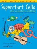 Superstart Cello: Die vollständige Methode, Buch & CD [mit CD (Audio)] - Superstart Cello: The Complete Method, Book & CD [With CD (Audio)]