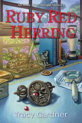 Rubinroter Hering: Ein antiker Avery Ayers-Krimi - Ruby Red Herring: An Avery Ayers Antique Mystery