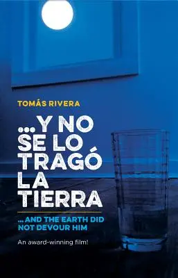 Y No Se Lo Trago La Tierra / ...und die Erde hat ihn nicht verschlungen - Y No Se Lo Trago La Tierra / ...and the Earth Did Not Devour Him