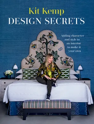 Design Secrets: Wie Sie jeden Raum gestalten und ihn zu Ihrem eigenen machen - Design Secrets: How to Design Any Space and Make It Your Own