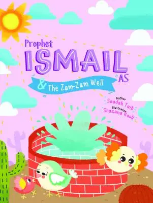 Prophet Ismail und der Zamzam-Brunnen Aktivitätsbuch - Prophet Ismail and the Zamzam Well Activity Book