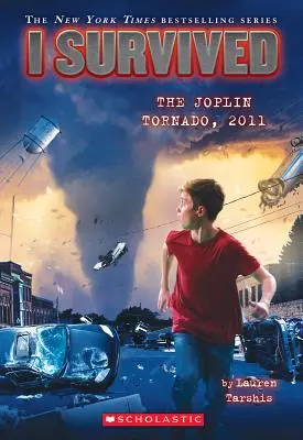 Ich habe den Joplin-Tornado überlebt, 2011 (Ich habe überlebt #12), 12 - I Survived the Joplin Tornado, 2011 (I Survived #12), 12