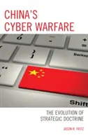 Chinas Cyber-Kriegsführung: Die Entwicklung der strategischen Doktrin - China's Cyber Warfare: The Evolution of Strategic Doctrine