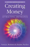 Geld erschaffen: Fülle anziehen - Creating Money: Attracting Abundance