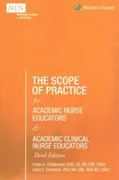 Der Praxisbereich für akademische Krankenpflegeausbilder und akademische klinische Krankenpflegeausbilder, 3. - The Scope of Practice for Academic Nurse Educators and Academic Clinical Nurse Educators, 3rd Edition