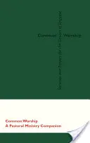 Gemeinsame Anbetung: Ein Leitfaden für die Seelsorge - Common Worship: A Pastoral Ministry Companion