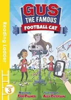 Gus, die berühmte Fußballkatze (Leseleiter Stufe 3) - Gus the Famous Football Cat (Reading Ladder Level 3)